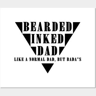 BEARDED INKED DAD - like a normal dad, but bada*s Posters and Art